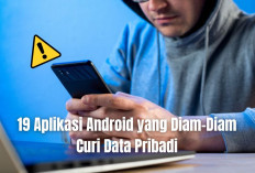 19 Aplikasi Android Ini Diam-Diam Mencuri Data Pribadi, Segera Hapus dari HP Sebelum Terlambat!