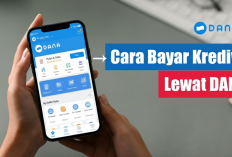 Bayar Cicilan Lebih Easy! Ini Cara Bayar Kredivo Lewat DANA