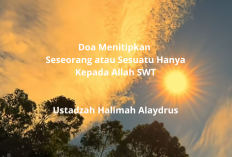Doa Indah Menitipkan Seseorang kepada Allah SWT Menurut Ustadzah Halimah Alaydrus, Bikin Hati Tenang!