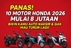 Parah! 10 Motor Honda 2026 Harga Mulai 8 Jutaan, Cocok Buat Harian, Anti Boros, Tetap Stylish Buat Anak Muda