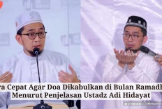 5 Cara Cepat Doa Terkabulkan di Bulan Ramadhan, Apa Saja? Begini Tipsnya Menurut Ustadz Adi Hidayat