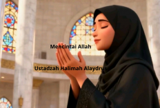 Tips Jitu! Mencintai Allah ala Ustadzah Halimah Alaydrus: Hidup Lebih Bermakna
