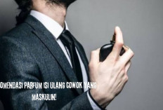 5 Rekomendasi Parfum Eceran Isi Ulang Untuk Cowok Maskulin! Wangi Tahan Lama Bikin Doi Betah Seharian...