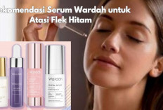 Punya Flek Hitam? Ini 6 Rekomendasi Serum Wardah yang Bikin Kulit Mulus dan Glowing