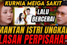 Selain Selingkuh, Mantan Istri Bongkar Alasan Cerai dengan Kurnia Meiga, Faktanya Bikin Netizen Syok!