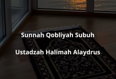 Rahasia Sunnah Qobliyah Subuh Ala Ustadzah Halimah Alaydrus, Amalan Ringan Berpahala Besar!