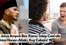 Emosi Nggak Terkendali? Ini 6 Jurus Ampuh Biar Kamu Tetap Cool ala Ustaz Hanan Attaki, Kuy Cobain! 