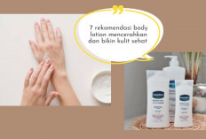 7 Rekomendasi Body Lotion Mencerahkan! dengan Harga Terjangkau Say Bye Kulit Kusam, Apa Aja Ya?