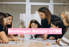 4 Rekomendasi Bimbel yang Dapat Membantu Kamu Lulus UTBK di PTN Pilihanmu, Berikut Penjelasannya!
