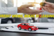 Lurs! 4 Daftar Leasing yang Ada Layanan Kredit Mobil Bekas, Cepat dan Terpercaya, Penuhi Syarat Auto Cair...