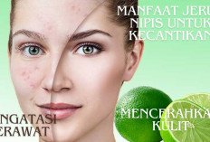 Inilah 5 Manfaat Jeruk Nipis untuk Kecantikan, Bisa Mencerahkan Kulit dan Mengatasi Jerawat, Yuk Cobain Girls!
