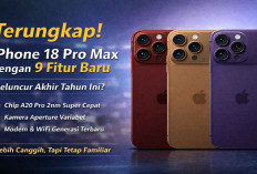 Terungkap! iPhone 18 Pro Max Hadir dengan 9 Fitur Baru, Diprediksi Meluncur di Akhir 2026