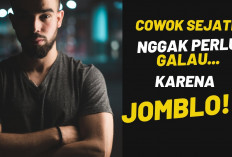 Buat Laki-laki Jomblo Jangan Panik! Simak 7 Penjelasan Ini Dengan Baik, Biar Enteng Jodoh