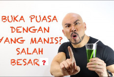 Kenapa Saat Berbuka Puasa Harus Diawali Dengan yang Manis-manis? Simak di Sini Penjelasannya...