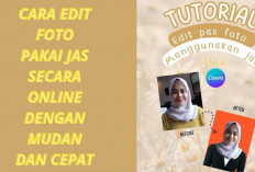 Extra Gesit! 3 Cara Edit Foto Pakai Jas Online dengan Cepat, Auto Keliatan Cantik Betul Mbakyu...