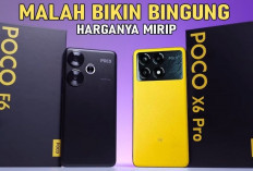 Harga Beda Tipis Mending POCO F6 atau X6 Pro? Yuk Simak Perbandingannya!