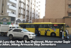 Kisah Lucu dan 'Aneh' Bus Sholawat, Muter-muter Sopir Tak Tahu Jalan, Jelang Armuzna Stop Sementara