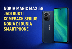 HP Nokia Magic Max 5G Serius Comeback di Tahun 2026, Pakai Kamera dan Design Mewah Sekelas iPhone