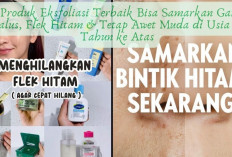 8 Produk Eksfoliasi Terbaik Bisa Samarkan Garis Halus, Flek Hitam & Tetap Awet Muda di Usia 30 Tahun ke Atas