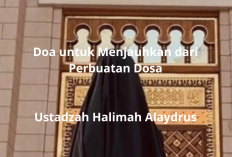 Rahasia Doa Ampuh Agar Terhindar dari Dosa, Ala Ustadzah Halimah Alaydrus!