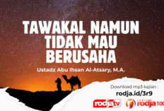 Tawakal Namun Tidak Mau Berusaha, Gimana? Rugi Donk!