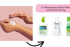 5 Rekomendasi Body Lotion Khusus Merawat Kulit Kering, Carinya Mudah Harganya Murah Gengs, Yuk Beli Sekarang!