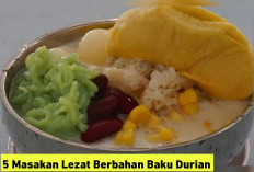 Lagi Musim Duren Nih, Ini Dia 5 Masakan Lezat Berbahan Baku Rajanya Buah Ini