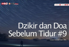 10 Amalan Sunnah Sebelum Tidur, Yuk Simak...