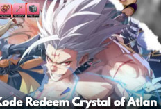 Kode Redeem Crystal of Atlan Hari ini 11 Juni 2025, No Debat Klaim Sekarang Reward Gold Melimpah