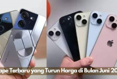 Kuy Cek! 5 Hape Terbaru yang Harganya Turun di Juni 2024, Nggak Bakal Nyesel Beli!