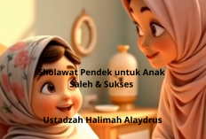 Orang Tua Wajib Tahu! Sholawat Pendek untuk Anak Saleh & Sukses, Ijazah dari Ustadzah Halimah