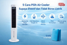  5 Cara Pilih Air Cooler Supaya Efektif dan Tidak Boros Listrik