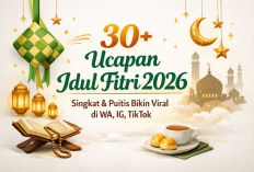 30+ Ucapan Idul Fitri 2026 Singkat Puitis Bikin Viral! Full Caption WA IG TikTok, Langsung FYP Lho!