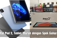 Itel Pad 2 Tablet Murah, Spek Sultan Cuma Rp1,6 Jutaan, Jangan Sampai Ketinggalan Nanti Nyesel Lho! 