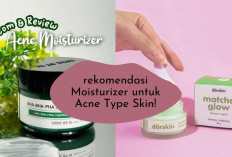 Acne Fighter Sini Merapat! 6 Rekomendasi Moisturizer yang Cocok untuk Kamu Gunakan, Bisa Coba Nih...