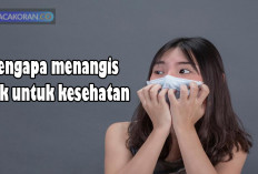 Belum Banyak yang Tahu, Ternyata Ini 7 Manfaat Menangis Bagi Kesehatan Tubuh