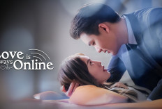 Drama China Love is Always Online: Review 37 Episode Penuh Emosi dan Intrik Romantis!  