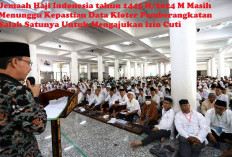 Cuti Haji Berapa Lama? Apakah Masih Mendapat Upah? Ini Penjelasannya