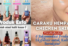 Kulit Bertekstur? Yuk, Coba 6 Rekomendasi Produk Eksfoliasi yang Bikin Kulit Halus & Kinclong ala Selebgram...