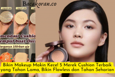 Bikin Makeup Makin Kece! 5 Merek Cushion Terbaik yang Bikin Flawless, Natural dan Tahan Seharian 