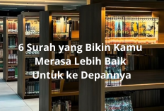 Merasa Gelisah? Bacalah 6 Surah Ini untuk Hidup Lebih Baik Kedepannya