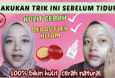 InsyaAllah Flek Hitam Hilang! 6 Manfaat Memakai Bedak Kelly Sebelum Tidur yang Wajib Kamu Tau