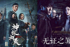 8 Rekomendasi Drama China Tentang Detektif yang Penuh Plot Twist, Dijamin Bikin Tegang! 