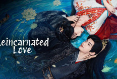 Jangan Nonton Sendiri! Drama China Reincarnated Love Bikin Jantung Berdebar, Ini Sinopsisnya... 