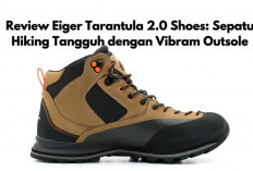 Review EIGER Tarantula 2.0 Shoes: Sepatu Hiking Tangguh dengan Material Nubuck Leather yang Stabil dan Nyaman
