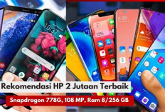Anti Nyesel! 5 Rekomendasi Hape 2 Jutaan Snapdragon 778G, 108 MP, RAM 8/256 GB, Murah Tapi Ngga Murahan Guys..