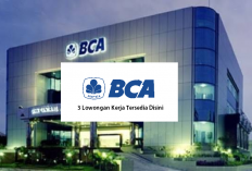 SEGERA DAFTAR! Bank BCA Syariah Buka 3 Lowongan Kerja Hanya Sampai Tanggal Ini Lho