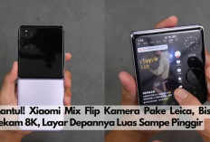 Mantul! Xiaomi Mix Flip Kamera Pake Leica, Bisa Rekam 8K, Layar Depannya Luas Sampe Pinggir, Tergoda Ngga Tuh?
