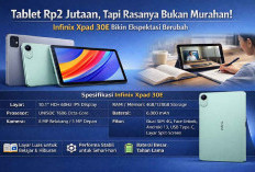 Tablet Rp2 Jutaan, Tapi Rasanya Bukan Murahan: Infinix Xpad 30E Bikin Ekspektasi Berubah