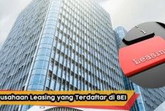 15 Leasing Terbaik yang Terdaftar di Bursa Efek Indonesia dan Sahamnya Bisa Dibeli, Apa Saja?